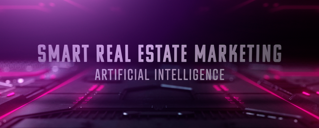 Smart real estate marketing with AI real estate marketing tools.